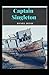 Captain Singleton: Daniel Defoe (Novel, Adventure, Literature) [Annotated]