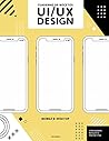Cuaderno de bocetos UI UX Design: Portátil de prototipos de interfaz profesional con cuadrícula de puntos (Spanish Edition) Cuaderno de bocetos UI UX Design: Portátil de prototipos de interfaz profesional con cuadrícula de puntos (Spanish Edition)