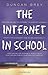 The Internet in School (Cas...