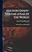Anchor Handy-Volume Atlas of the World: An Entirely New and Enlarged Ed