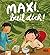 Maxi, beeil dich!: Ein Bild...