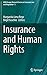 Insurance and Human Rights (AIDA Europe Research Series on Insurance Law and Regulation, 5)