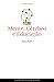 Mente, Cérebro e Educação (Portuguese Edition)