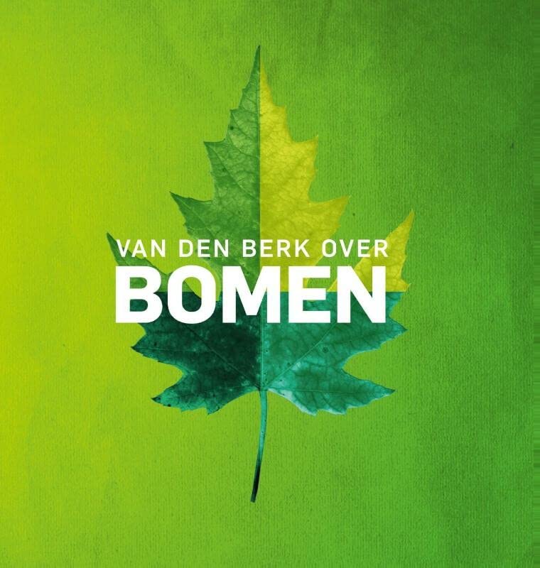 Van den Berk over bomen (Hardcover)