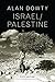 Israel / Palestine by Alan Dowty Israel / Palestine by Alan Dowty