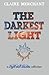 The Darkest Light (Light an...