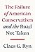 The Failure of American Conservatism by Claes G. Ryn