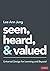 Seen, Heard, and Valued: Universal Design for Learning and Beyond