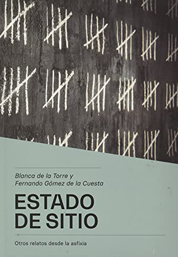Estado de sitio: Otros relatos desde la asfixia (Paperback)