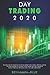 Day Trading 2020: The New W...
