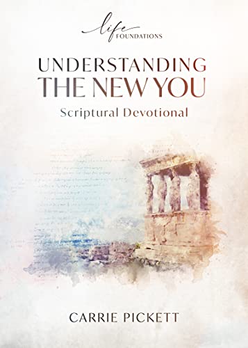 Understanding the New You Scriptural Devotional (Kindle Edition)