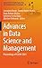 Advances in Data Science and Management: Proceedings of ICDSM 2021 (Lecture Notes on Data Engineering and Communications Technologies, 86)