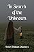 In Search of the Unknown