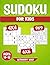 Sudoku for Kids Ages 10-12 by Activity Volt