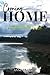 Coming Home: A Powerful Way...