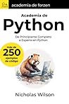 Academia de Python: Completo Principiante a Experto en Python (Spanish Edition)