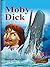 Moby Dick; Or, The Whale :Illustrated Edition