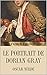 Le Portrait de Dorian Gray illustre': French Edition