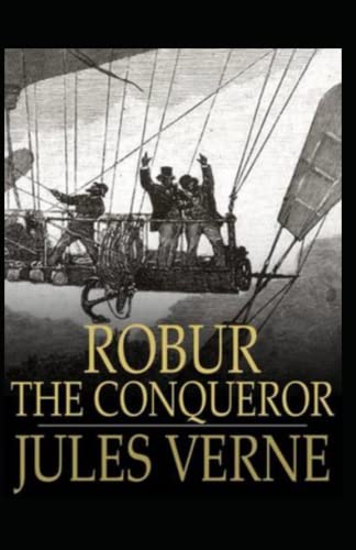 Robur the Conqueror Annotated