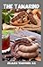 THE TAMARIND: The Indian Date
