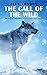 The Call Of the Wild by Jack London The Call Of the Wild by Jack London