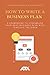 How to Write a Business Pla...