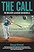 The Call: To Major League B...