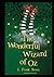 The Wonderful Wizard of Oz: (Scholar Illustration)