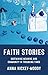 Faith stories by Anna Hickey-Moody