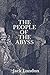 The People of the Abyss: With Original Annotated