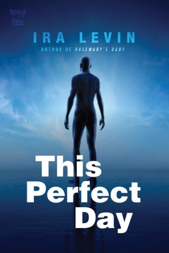 This Perfect Day: A Novel