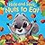 Hide and Seek, Nuts to Eat