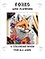 Foxes and Flowers: A Colori...