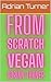 From Scratch: Vegan