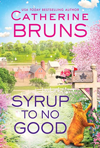 Syrup to No Good (Maple Syrup Mysteries, #2)