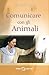 Comunicare con gli Animali
