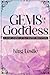 Gems of a Goddess: A 30-Day...