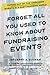 Forget All You Used to Know About Fundraising Events: There is No Vaccine for Unplanned Disasters & Bad Decisions