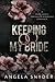 Keeping My Bride (Keeping What's Mine)