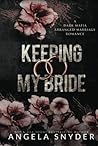Keeping My Bride