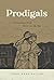 Prodigals: Finding Home Whe...