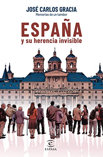 España y su herencia invisible (Kindle Edition)