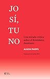 Jo sí, tu no: Una...