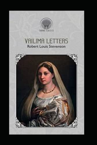 Vailima Letters Annotated