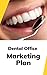 Dental Office Marketing Plan