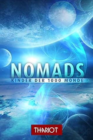 Nomads - Kinder der 1000 Monde (German Edition)