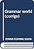 Grammar World: Answer Key