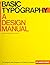 Basic Typography: A Design Manual