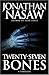 Twenty-Seven Bones by Jonathan Nasaw