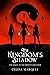 The Kingdom's Shadow (The S...